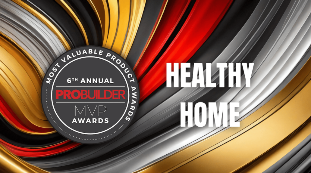 6th annual MVP Awards Healthy Home category